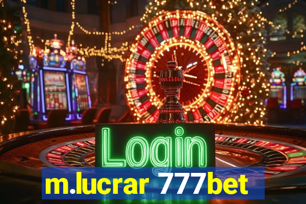 m.lucrar 777bet